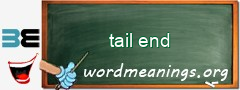 WordMeaning blackboard for tail end